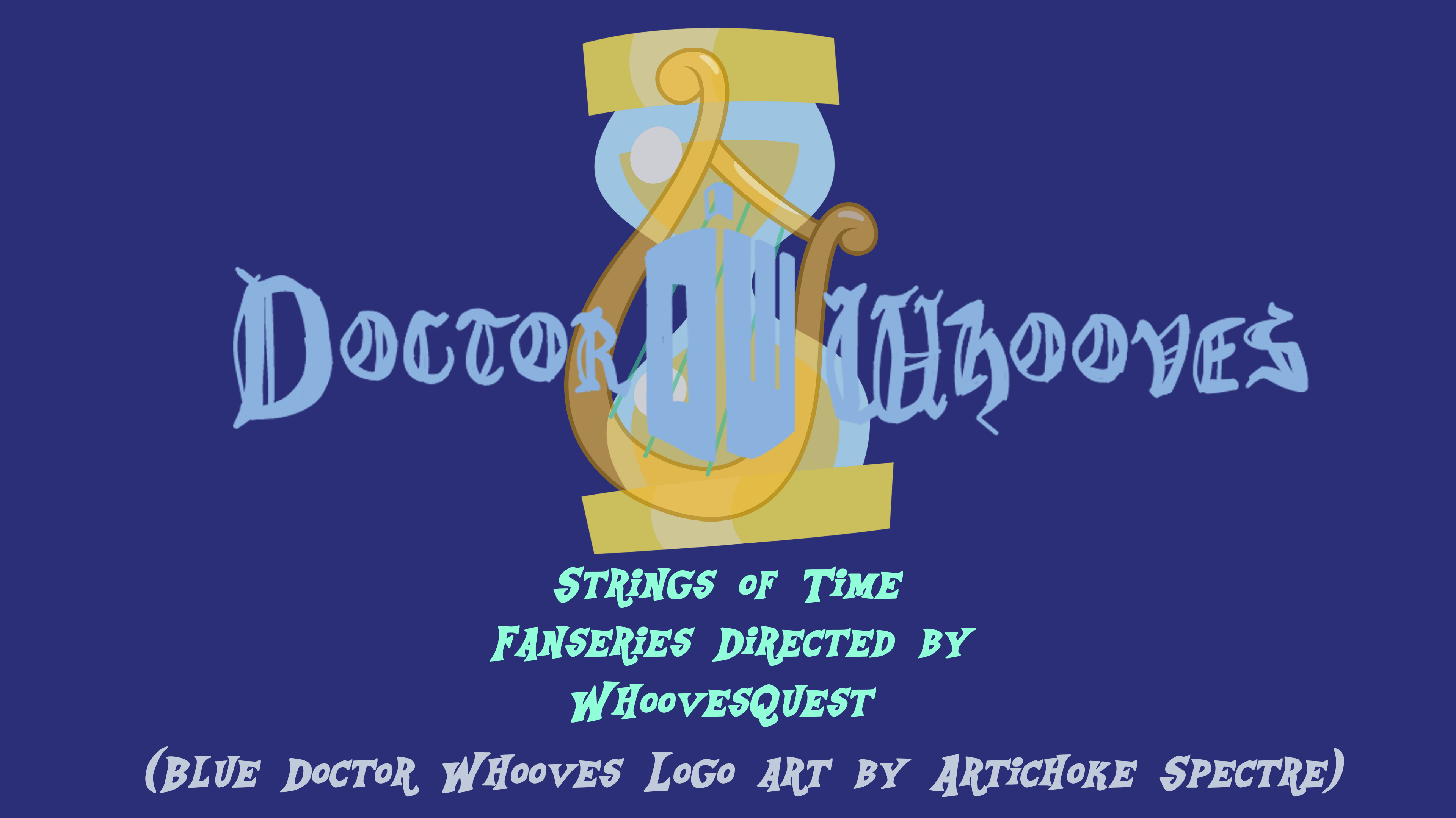 [unpaid 17+] mlp doctor whooves: strings of time (season 1) [urgent casting for digital artists, writers, musicians/editors]